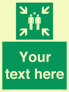 Custom sign safe condition evacuation assembly point